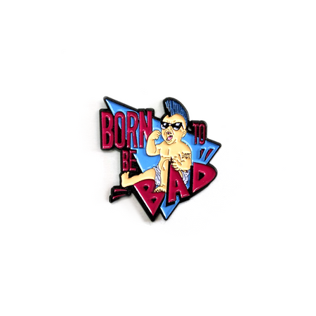 Born To Be Bad